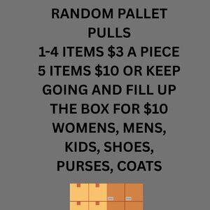 $3 PALLET PULLS- FILL UP A BOX $10